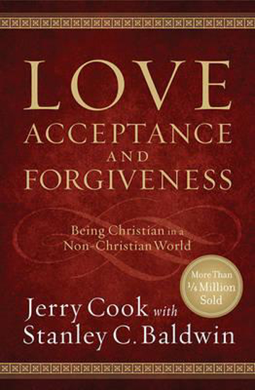 Picture of Love Acceptance and Forgiveness by Cook Jerry & Baldwin Stanley