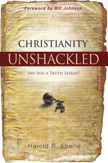 Picture of Christianity Unshackled: Are You a Truth Seeker? by Eberle Harold