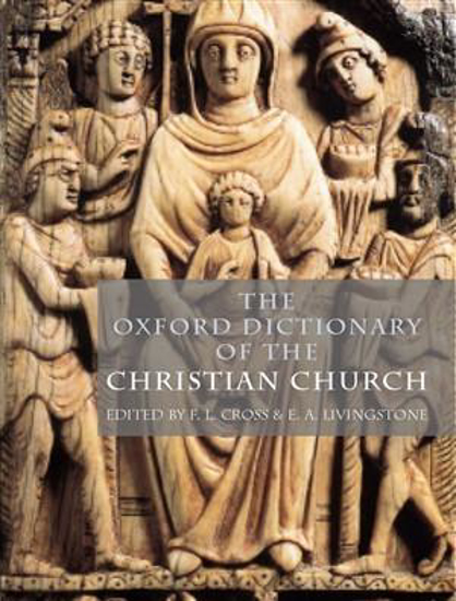 Picture of Oxford Dictionary of the Christian Church by F. L. Cross (Editor), E. A. Livingstone (Editor)
