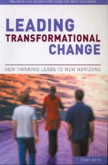 Picture of Leading Transformational Change by Tony Keys
