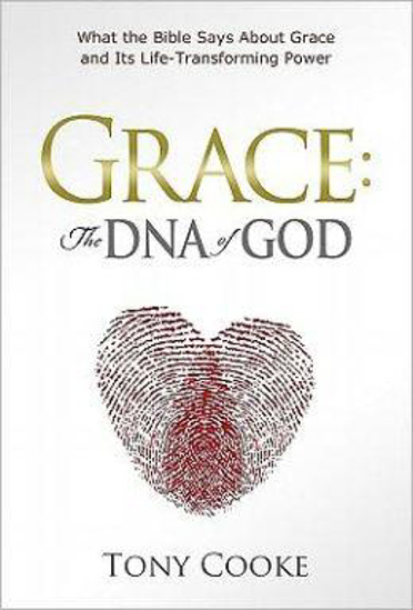 Picture of Grace: The DNA of God by Tony Cooke