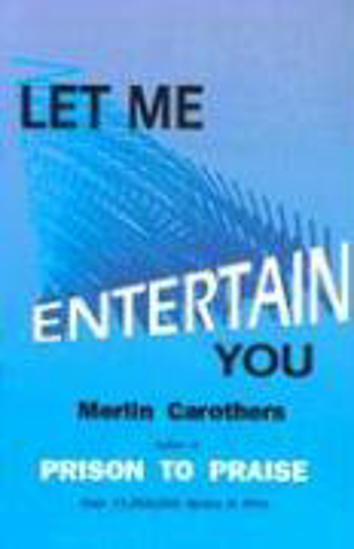 Picture of Let me Entertain You by Merlin Carothers