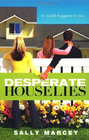 Picture of Desperate Houselies by Sally Marcey
