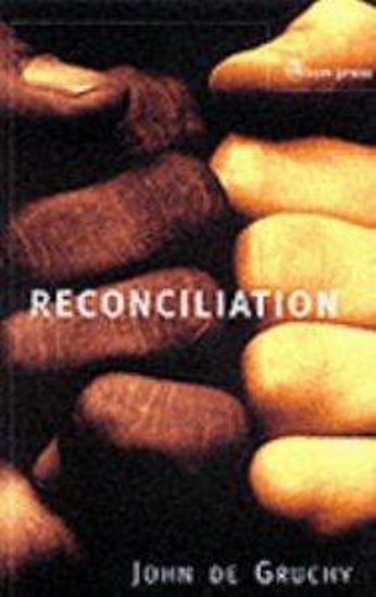 Picture of Reconciliation: Restoring Justice by John W De Gruchy