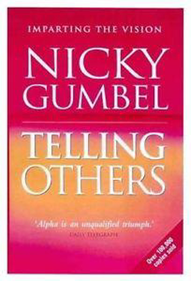 Picture of Telling Others by Nicky Gumbel