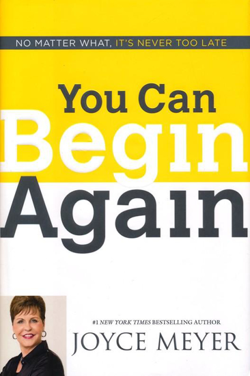 Picture of You Can Begin Again by Joyce Meyer