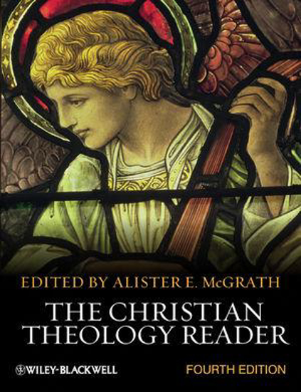 Picture of Christian Theology Reader, 4th Edition by Alister McGrath