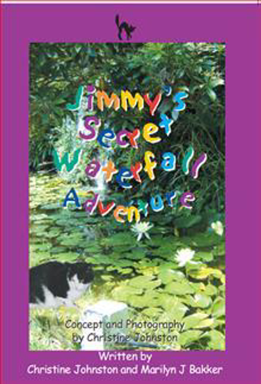 Picture of Jimmy's Secret Waterfall Adventure by Marilyn J Bakker,  Illustrated by Christine Johnston