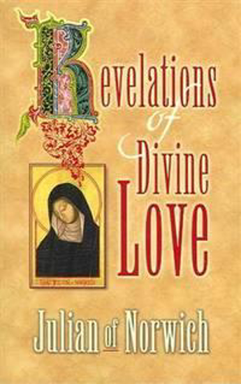 Picture of Revelations of Divine Love by Julian of Norwich