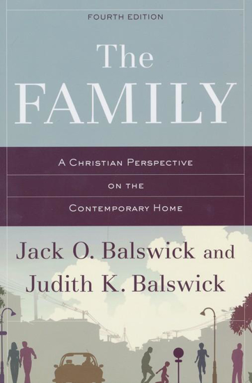 Picture of Family: A Christian Perspective on the Contemporary Home (4TH ed.) by Jack & Judith Balswick