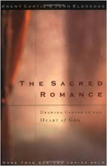 Picture of Sacred Romance by Brent Curtis & John Eldredge