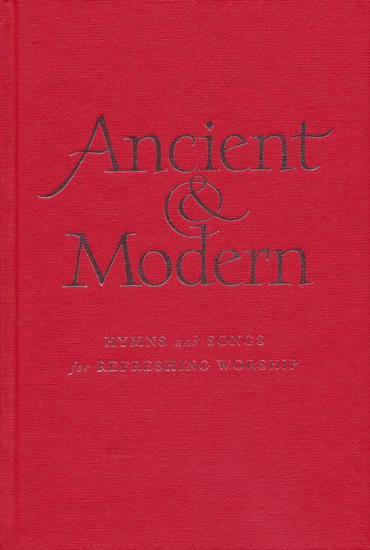 Picture of Ancient and Modern Full Music Edition: Hymns and Songs for Refreshing Worship by Ruffer, Tim (Editor), Harrison, Anne (Editor), Barnard, John (Editor), Giles, Gordon (Editor)