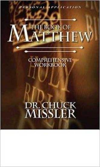 Picture of Book of Matthew Comprehensive Workbook by Chuck Missler