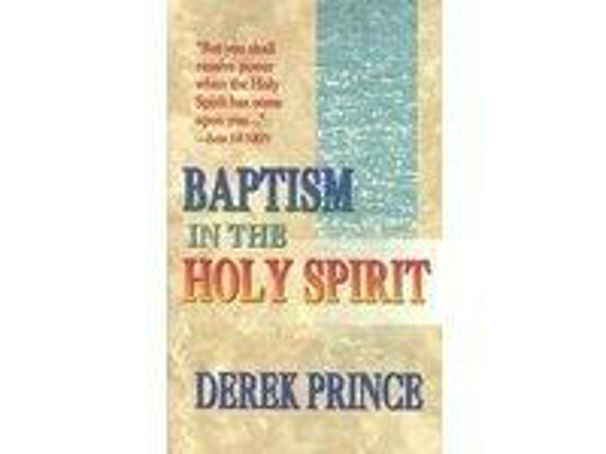 Picture of Baptism in the Holy Spirit by Derek Prince