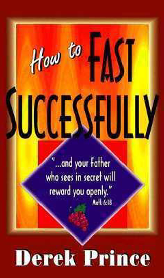 Picture of Fasting Successfully by Derek Prince