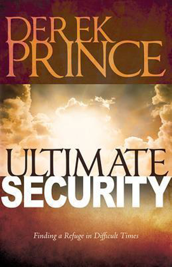 Picture of Ultimate Security by Derek Prince