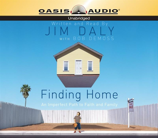 Picture of Finding Home: An Imperfect Path to Faith and Family by Jim Daly with Bob DeMoss