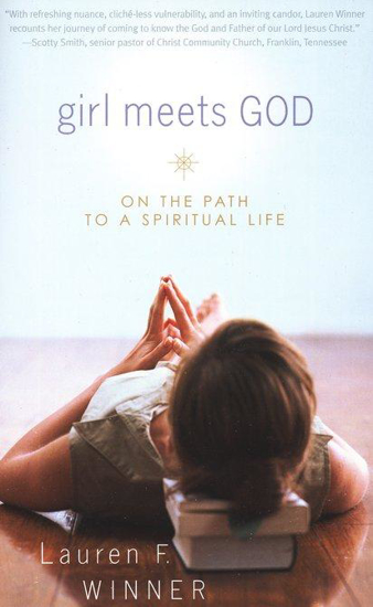 Picture of Girl Meets God: On the Path to a Spiritual Life by Lauren Winner