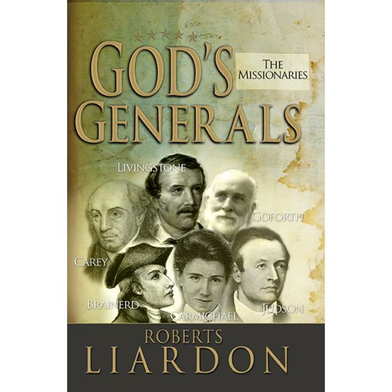 Picture of God's Generals-the Missionaries by Roberts Liardon