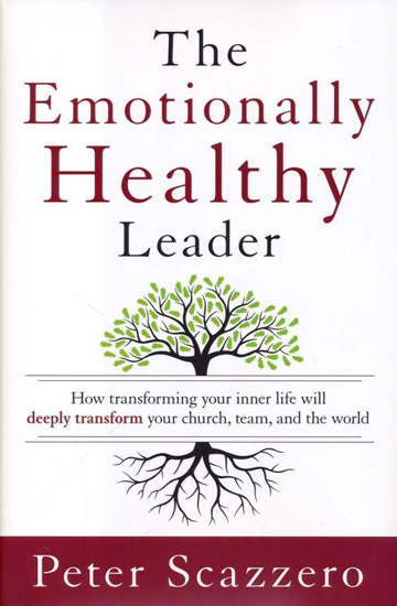 Picture of Emotionally Healthy Leader: How Transforming Your Inner Life Will Deeply Transform Your Church, Team, and the World by Peter Scazzero