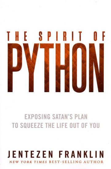 Picture of Spirit of Python: Exposing Satan's Plan to Squeeze the Life Out of You by Jentezen Franklin