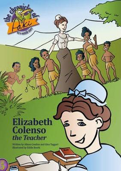 Picture of Chronicles of Paki: Elizabeth Colenso, the Teacher by Alison Condon and Gina Taggart