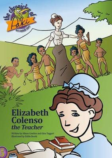 Picture of Chronicles of Paki: Elizabeth Colenso, the Teacher by Alison Condon and Gina Taggart