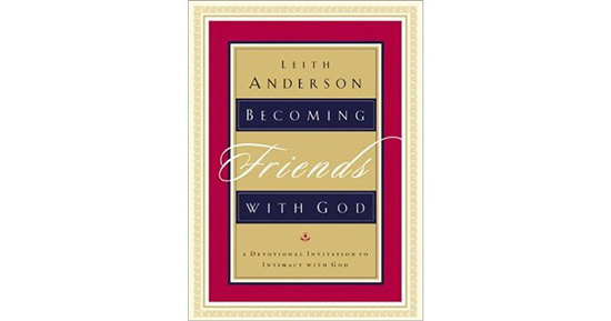 Picture of Becoming Friends with God: A Devotional Invitation to Intimacy with God by Leith Anderson