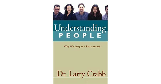 Picture of Understanding People : Why We Long for Relationship by Dr Larry Crab