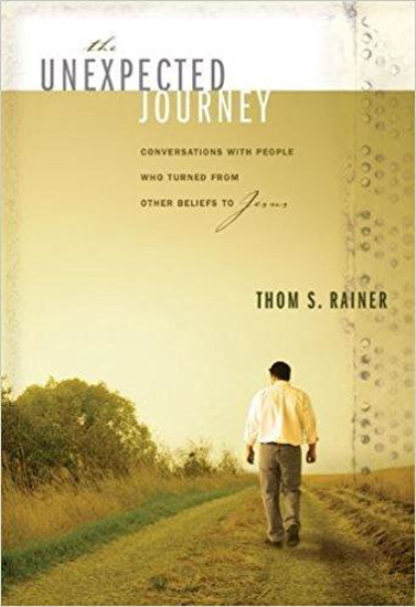 Picture of Unexpected Journey: Conversations with People Who Turned from Other Beliefs to Jesus by Thom S Rainer