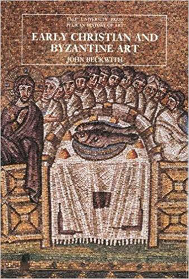 Picture of Early Christian and Byzantine Art by John Beckwith