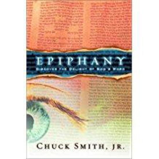 Picture of Epiphany: Discover the Delight of God's Word by Chuck Smith
