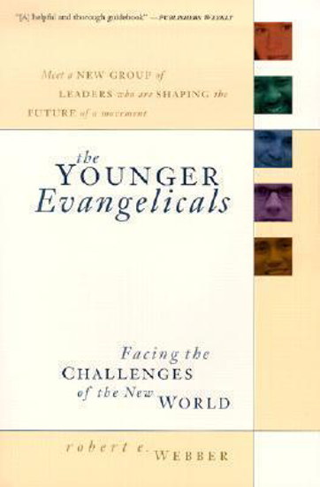 Picture of Younger Evangelicals : Facing the Challenges of the New World by Robert Weber