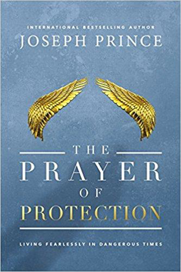 Picture of Prayer of Protection: Living Fearlessly in Dangerous Times by Joseph Prince