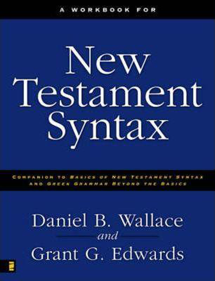Picture of New Testament Syntax-Workbook Paperback