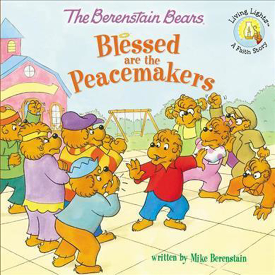Picture of The Berenstain Bears Blessed are the Peacemakers Paperback