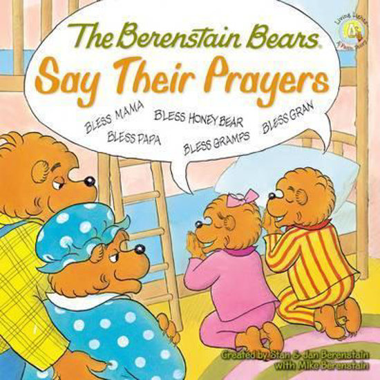 Picture of The Berenstain Bears Say Their Prayers Paperback