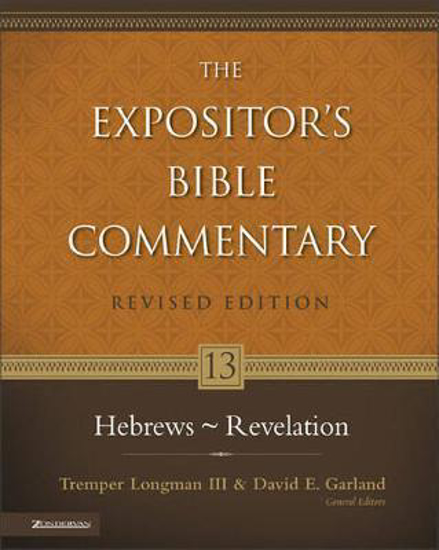 Picture of The Expositor's Bible Commentary Vol ume13- Hebrews to Revelations Hardcover