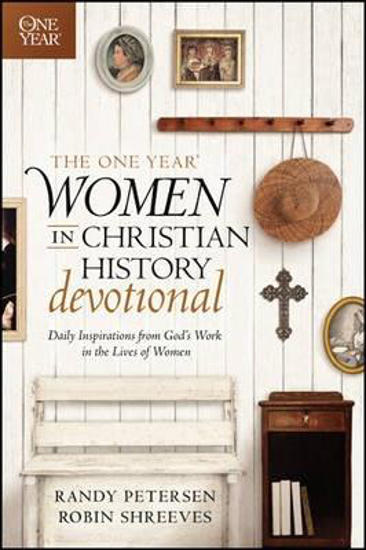 Picture of The One Year Women in Christian History Devotional ( PetersenR/ShreevesR.) Paperback