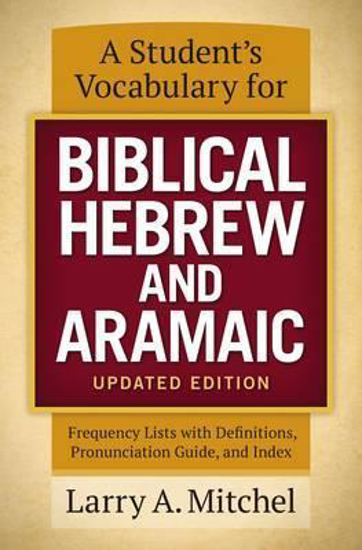 Picture of A Student's Vocabulary for Biblical Hebrew and Aramaic (Mitchel, L.) Paperback