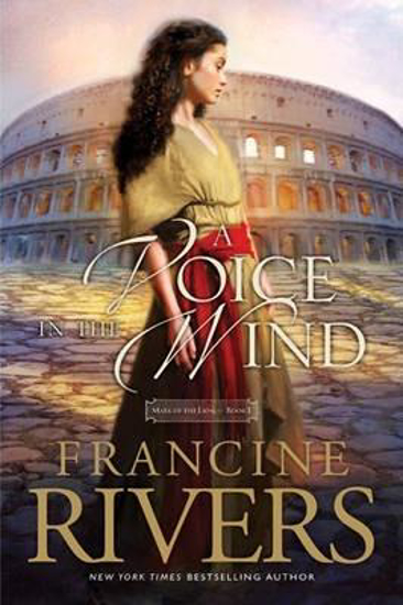 Picture of Francine Rivers - A Voice in the Wind - Mark of the Lion #1 Paperback