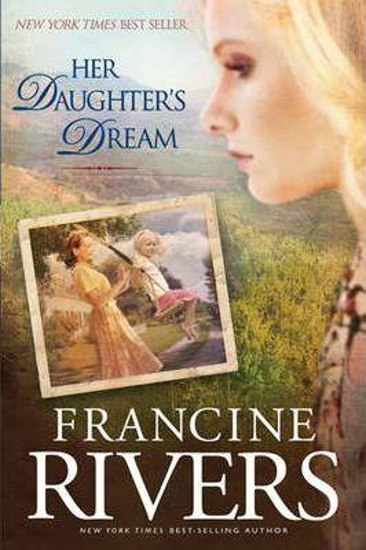 Picture of Francine Rivers - Her Daughter's Dream - Marta's Legacy #2 Paperback