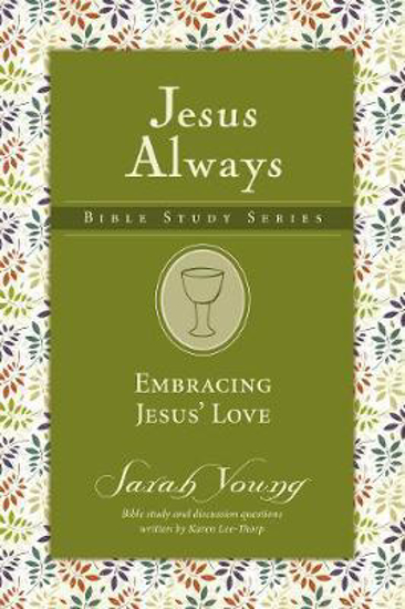 Picture of Jesus Always Embracing Jesus Love Paperback Sarah Young