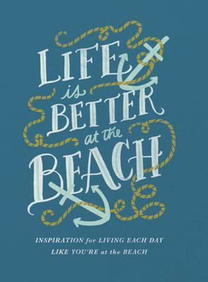 Picture of Life is Better at The Beach Hardcover
