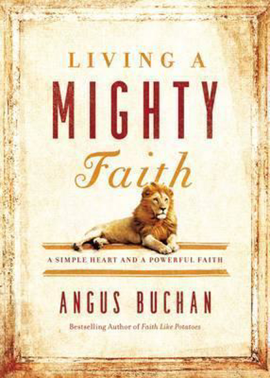 Picture of Living a Mighty Faith (Buchan,A.) Hardcover