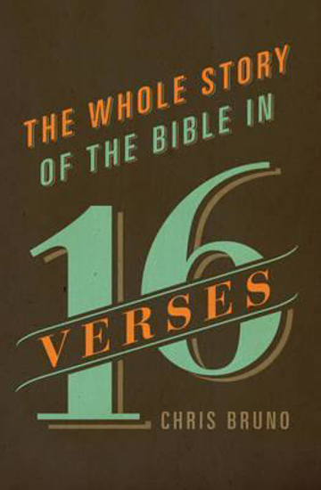 Picture of The Whole Story of the Bible in 16 Verses ( BrunoC.) Paperback