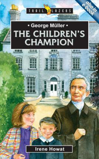 Picture of Trail Blazers - George Muller The Children's Champion ( HowatI.) Paperback