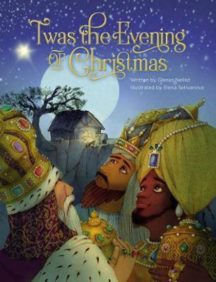 Picture of Twas the Evening of Christmas Hardcover by Glenys Nellist, Elena Selivanova