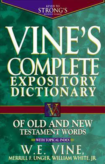 Picture of Vine's Complete Expository Dictionary Hardcover