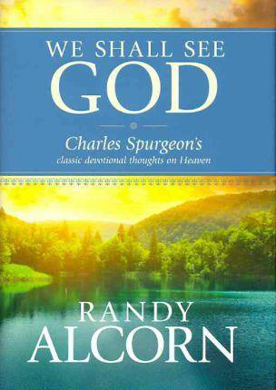 Picture of We Shall See God ( Spurgeon C) Hardcover